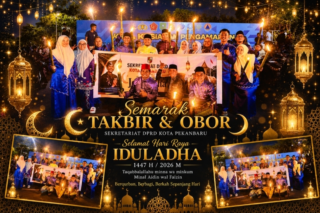 Sambut Iduladha 1447 H, Sekretariat DPRD Kota Pekanbaru Ikuti Pawai Takbiran Keliling